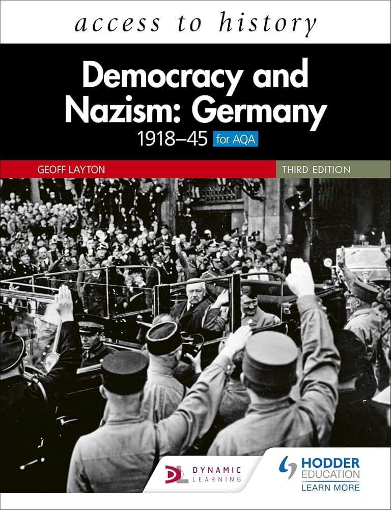 Access to History: Democracy and Nazism: Germany 1918–45 for